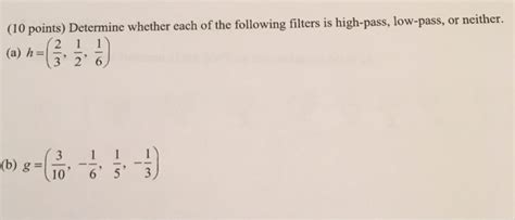 Solved 10 Points Determine Whether Each Of The Following Chegg