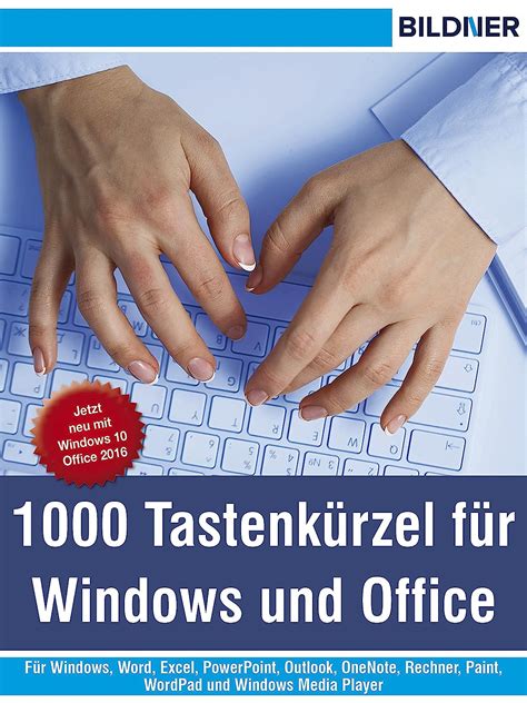 1000 Tastenkürzel für Windows und Office Für Windows Word Excel