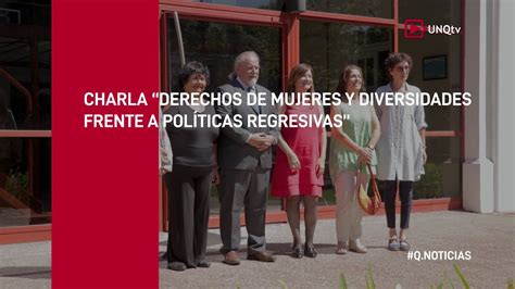 Qnoticias Charla “derechos De Mujeres Y Diversidades Frente A