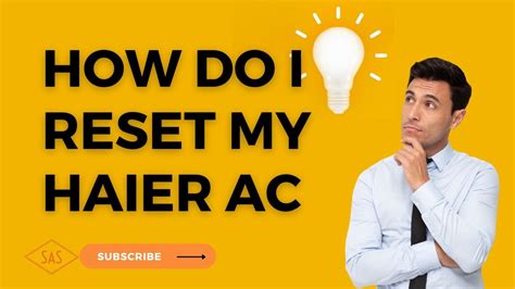 Unveiling The Secret How To Instantly Reset Your Haier Air Conditioner