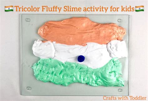 tricolor india flag fluffy slime activity  kids  preschoolers