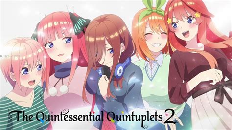 The Quintessential Quintuplets 2 Anime Trailer Youtube