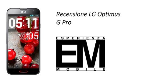 LG G Pro Recensione Ita Da EsperienzaMobile YouTube