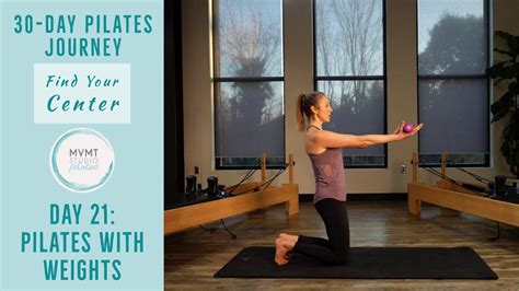 Full Body Pilates With Weights Finding Your Center 30 Day Series