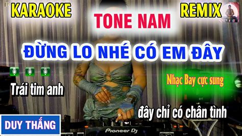 Ng Lo Nh C Anh Y Karaoke Tone Nam Remix Hay Nh T Karaoke