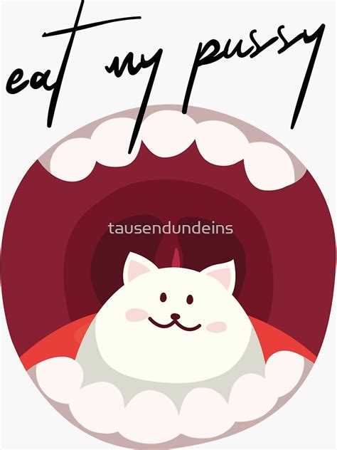 Eat My Pussy Eatmypussy Funny Kitten Cartoon Shirt Pun Wortspiel Iss Meine