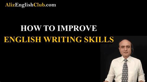 How To Improve English Writing Skills Youtube