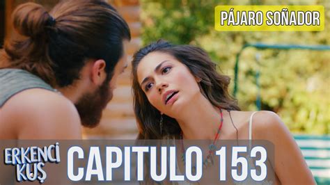 Pájaro soñador Capitulo 153 Audio Español Erkenci Kuş YouTube