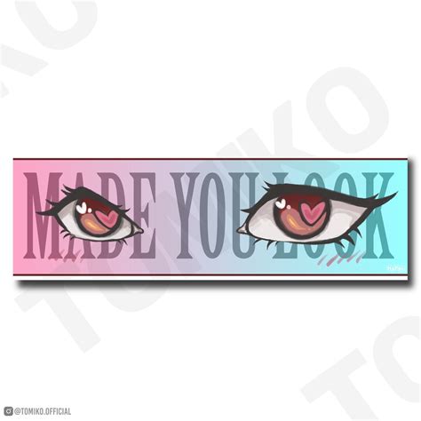 MADE YOU LOOK Slap Sticker Jdm Anime Girl Eyes Holographic Light