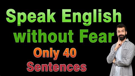 How To Speak English Without Fear Fluently And Confidently Only 40