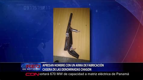 Apresan Hombre Con Un Arma De Fabricaci N Casera De Las Denominadas