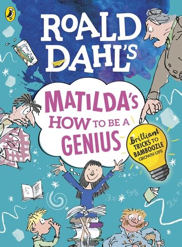 Roald Dahls Matildas How To Be A Genius