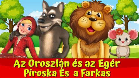 Piroska És A Nagy Gonosz Farkas I Az Oroszlán És Az Egér I Nati