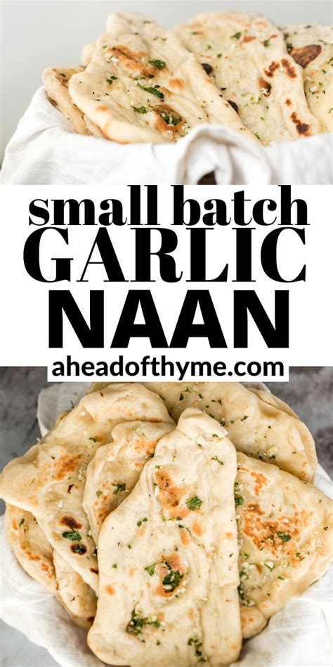 Small Batch Garlic Naan Bread Recipe Recipes With Naan Bread