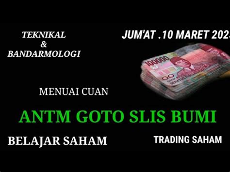 ANTM GOTO SLIS BUMI ANALISA SAHAM HARI INI YouTube