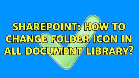 Sharepoint How To Change Folder Icon In All Document Library YouTube