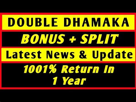 Double Dhamaka Bonus Split Latest News Update Return Year