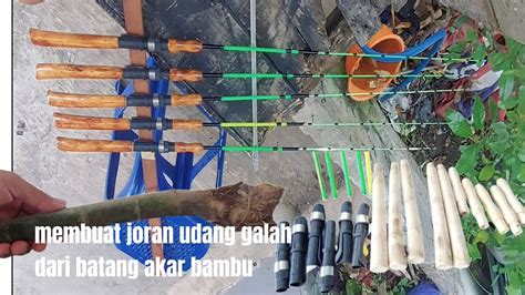 Cara Membuat Joran Pancing Udang Galah Gagang Joran Dari Batang Bambu