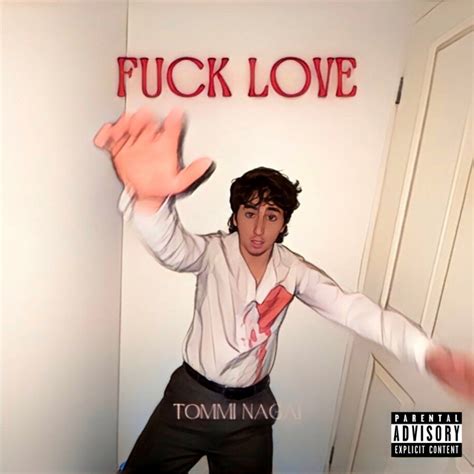 Fuck Love Single By Tommi Nagai Spotify