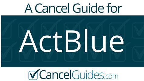 Actblue Cancel Guide