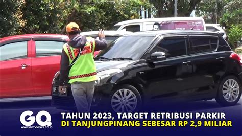 Tahun 2023 Target Retribusi Parkir Di Tanjungpinang Sebesar Rp 2 9