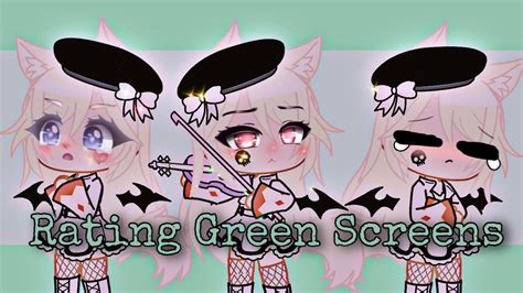 Rating Gacha Green Screens 👀💚part 1 Youtube