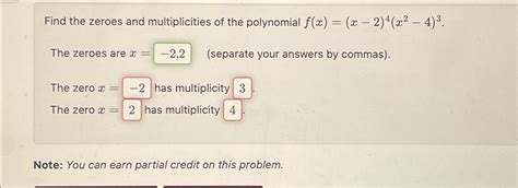 Solved Find The Zeroes And Multiplicities Of The Polynomial