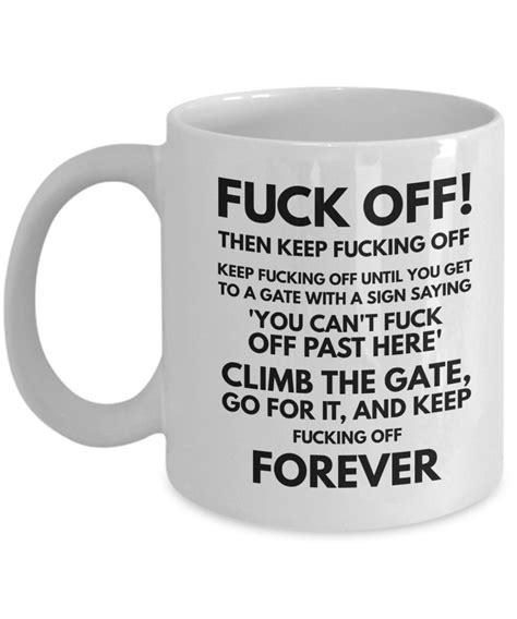 Fuck Mug Funny Fuck Off Coffee Mug Rude Inappropriate Tea Cup Funny Gift Idea Etsy