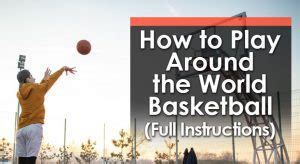 how to play around the world in basketball