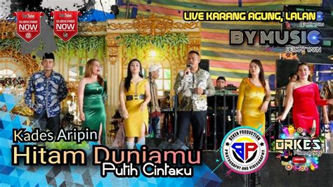 BY Music Palembang Terbaru Hitam Duniamu Putih Cintaku Live Karang