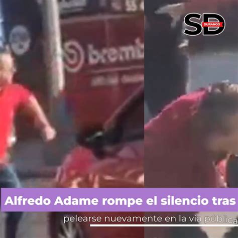 Alfredo Adame Rompe El Silencio Tras Pelearse Nuevamente En La V A P Blica