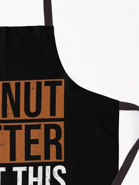 Peanut Butter Built This Body Peanut Butter Lover Apron By Pdxv