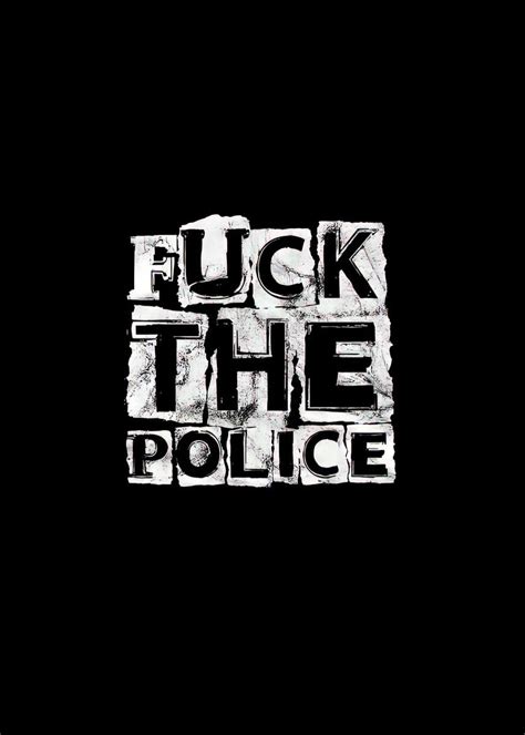 Fuck The Police Poster Picture Metal Print Paint By Robert Design Displate