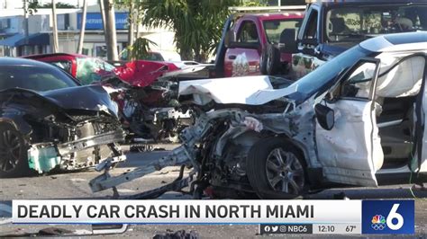 Deadly Car Crash In North Miami Nbc 6 South Florida