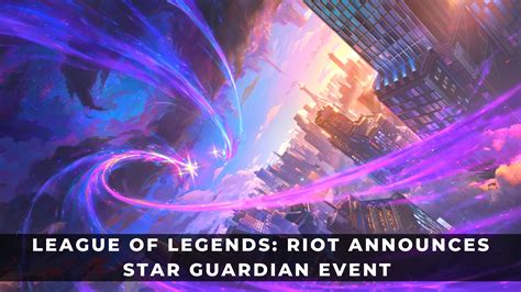 League Of Legends Riot Annoncerer Star Guardian Event Creo Gaming