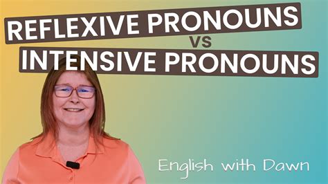 Reflexive Vs Intensive Pronouns Daybreak English