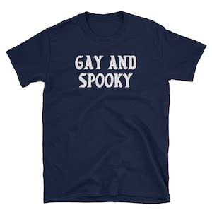 Gay And Spooky T Shirt LGBTQ Lesbian Pride Halloween Unisex Tee Etsy