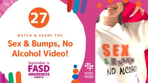 27 Sex And Bumps No Alcohol National Fasd