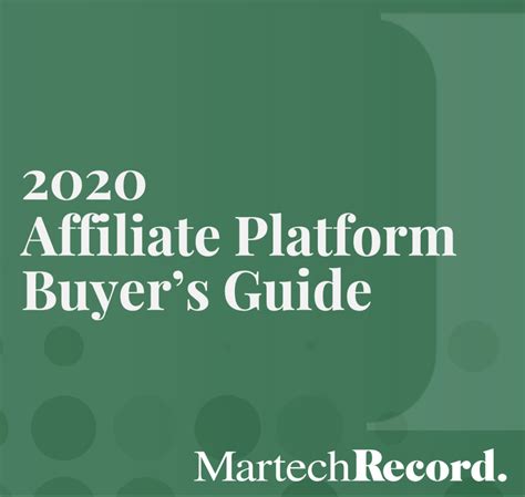 2020 Martech Record Affiliate Marketing Platform Network Buyers