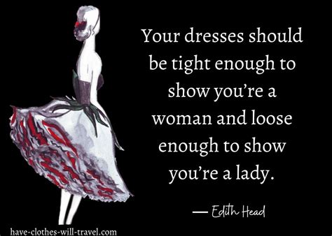 100 Dress Quotes For The Perfect Instagram Caption Have Clothes