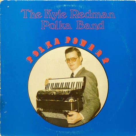 The Kyle Redman Polka Band - "Polka Power 2" (1983) | Polka, Kyle ...