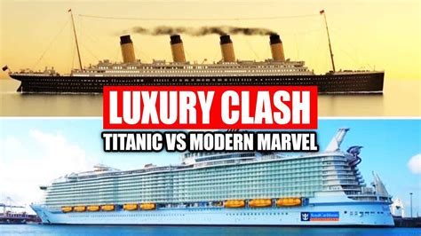 Titanic Vs Modern Cruise Ship A Captivating Comparison Youtube