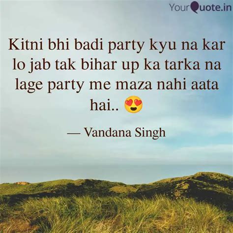 kitni bhi badi party kyu quotes writings  vandana singh