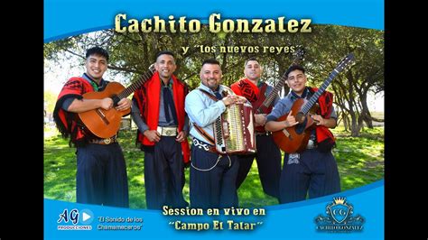 Cachito Gonzalez Y Los Nuevos Reyes Session En Vivo En Campo El