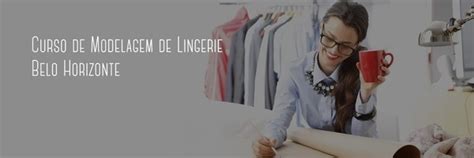 Curso De Modelagem De Lingerie Bh Em Belo Horizonte Sympla