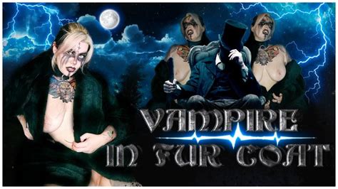 Ancient Vampire P Wants A New C And Only Gets A Big Dildo Or Squirt From A Goth Busty