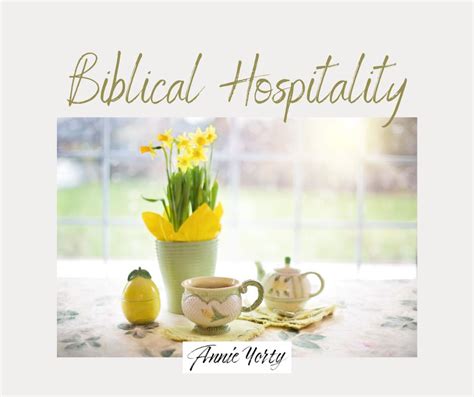 Biblical Hospitality — Annie Yorty