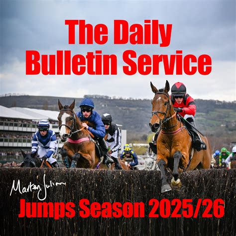 The Daily Bulletin Service – Jumps Season 2025/26 | Marten Julian