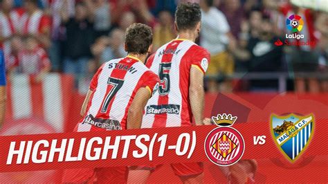 Resumen de Girona FC vs Málaga CF 1 0 YouTube