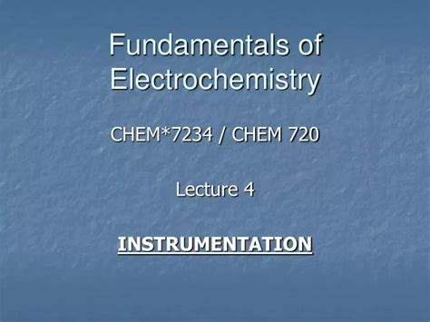 Ppt Fundamentals Of Electrochemistry Powerpoint Presentation Free